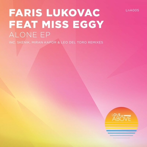 Faris Lukovac - Alone EP [LNA005]